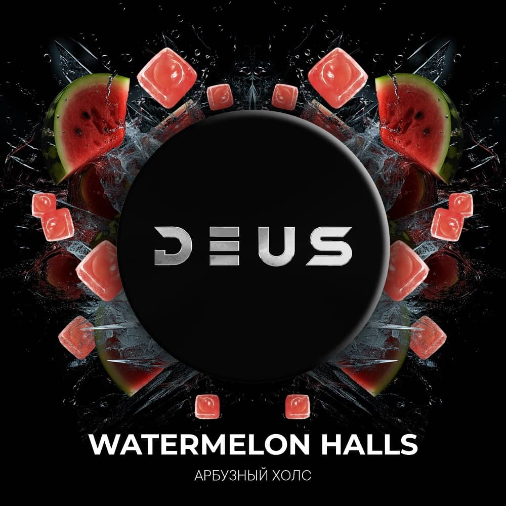 Deus Watermelon Halls